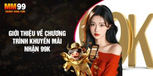 Dang-ky-nhan-99k-khuyen-mai-hap-dan-cho-khach-hang-moi