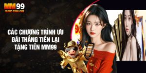 Cac-chuong-trinh-uu-dai-thang-tien-lai-tang-tien-mm99